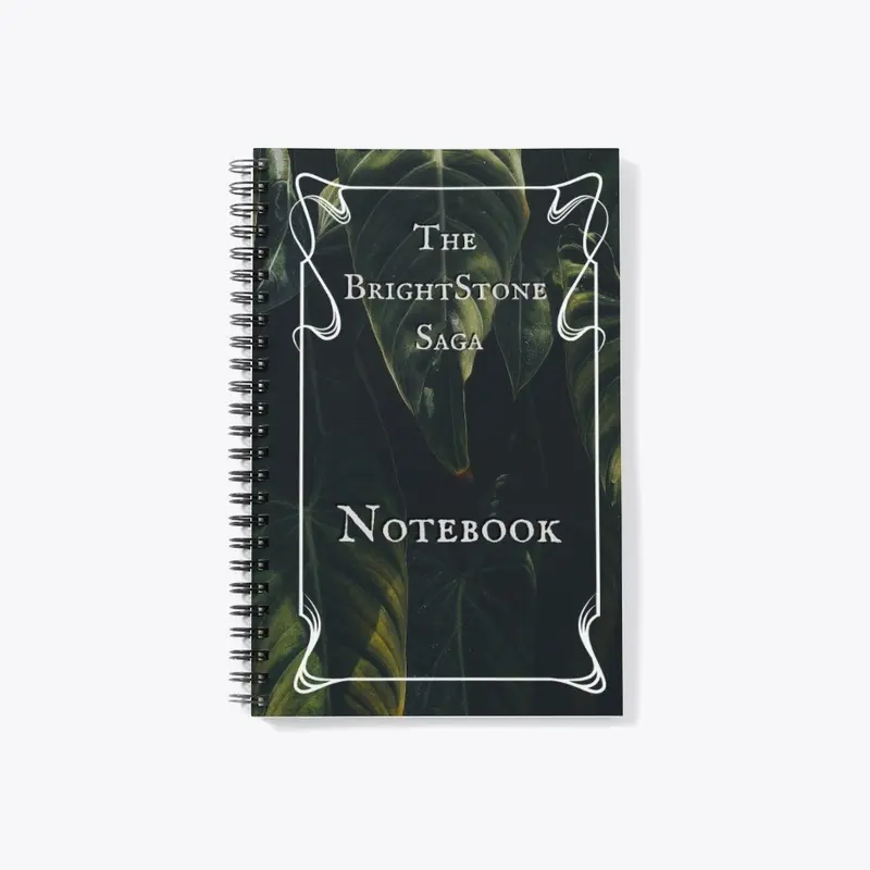 The BrightStone Saga Notebook